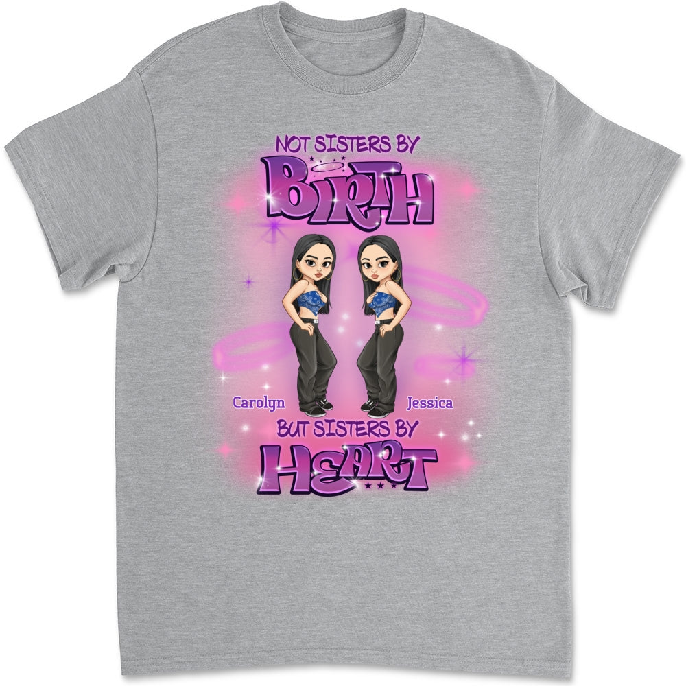 Sister By Heart - Personalized Custom Shirt