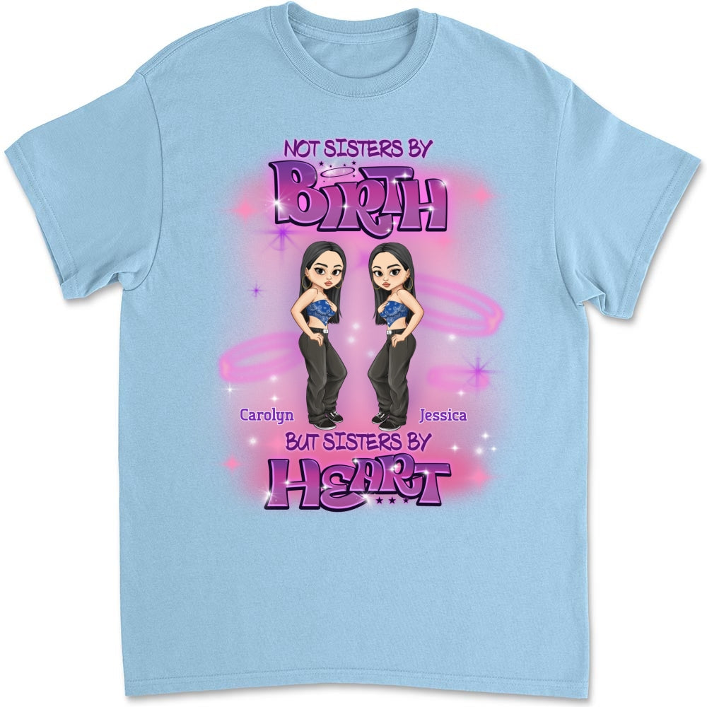 Sister By Heart - Personalized Custom Shirt