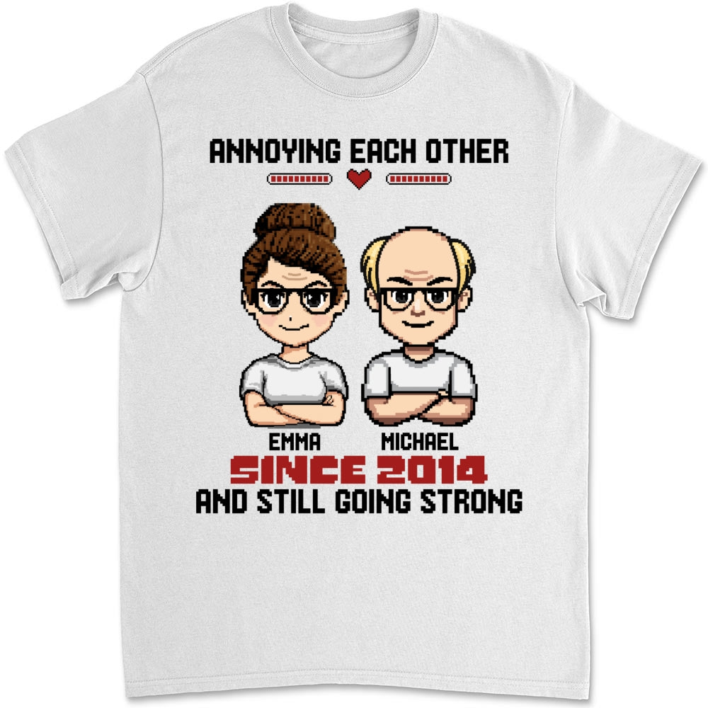 Annoying For Years - Personalized Custom Shirt