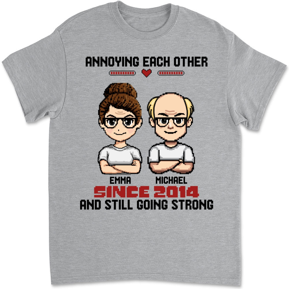 Annoying For Years - Personalized Custom Shirt