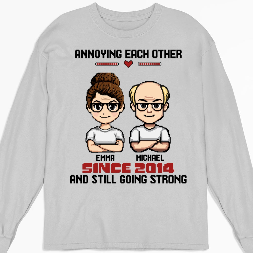 Annoying For Years - Personalized Custom Shirt