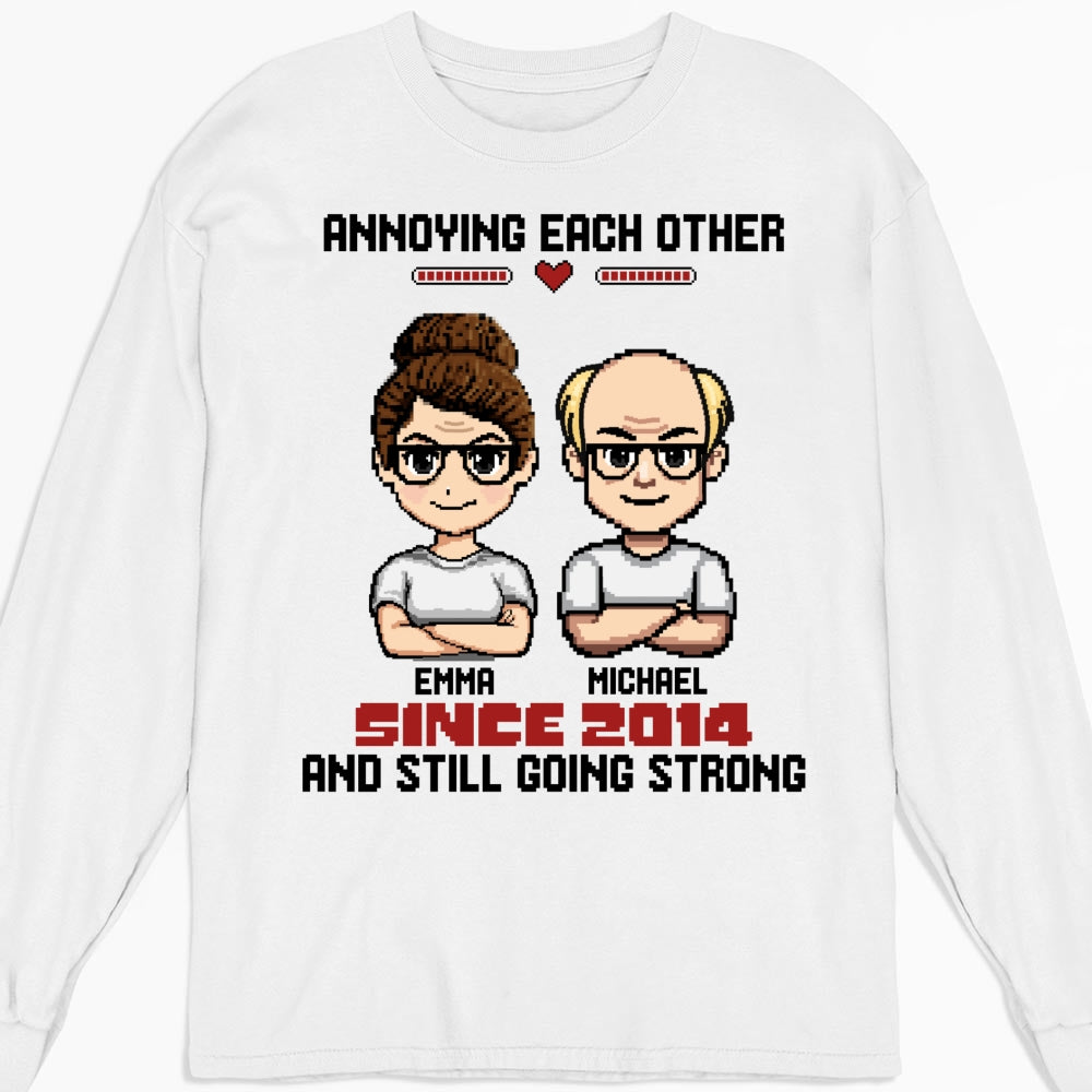 Annoying For Years - Personalized Custom Shirt
