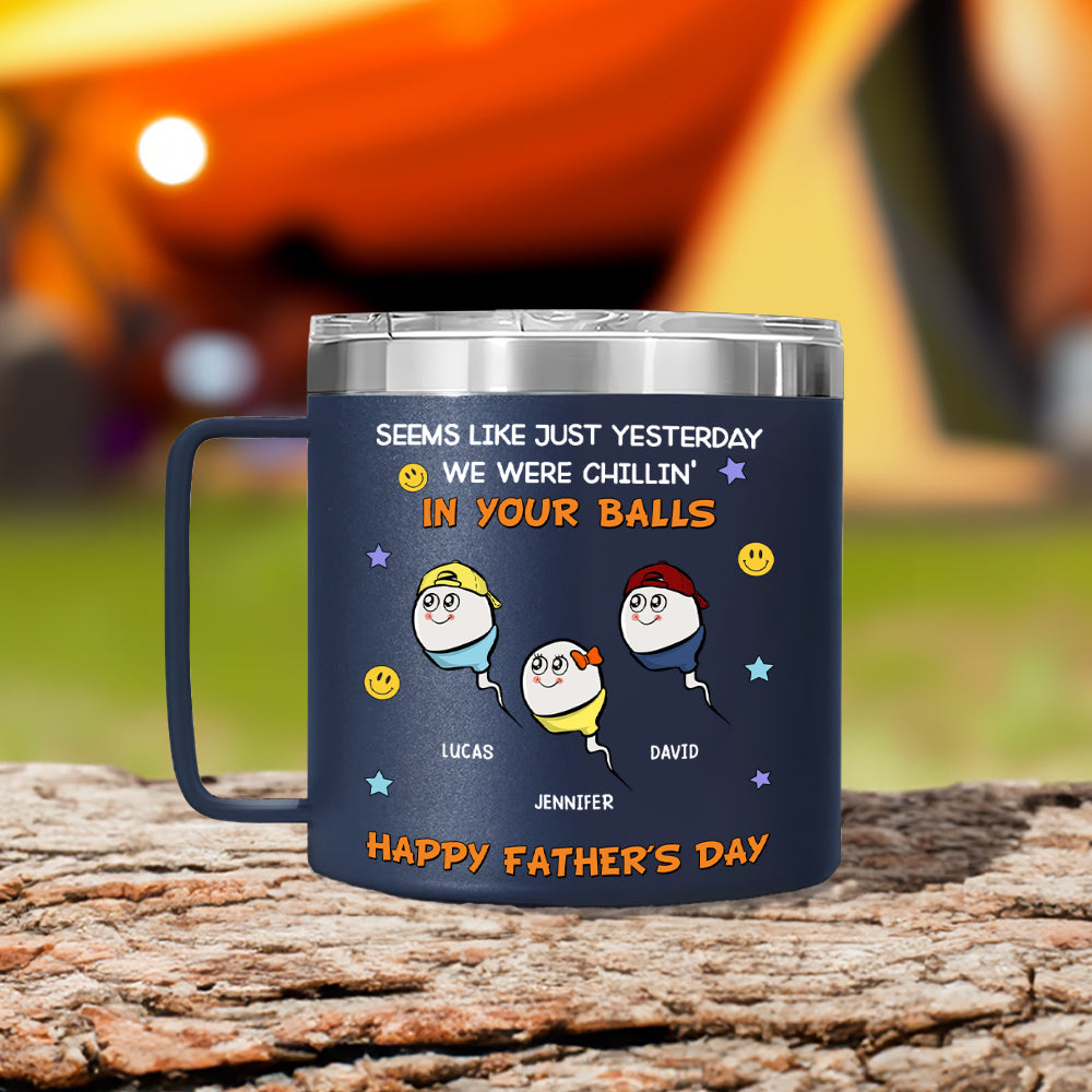 We Were Chilling - Personalized Custom 14oz Stainless Steel Tumbler With Handle