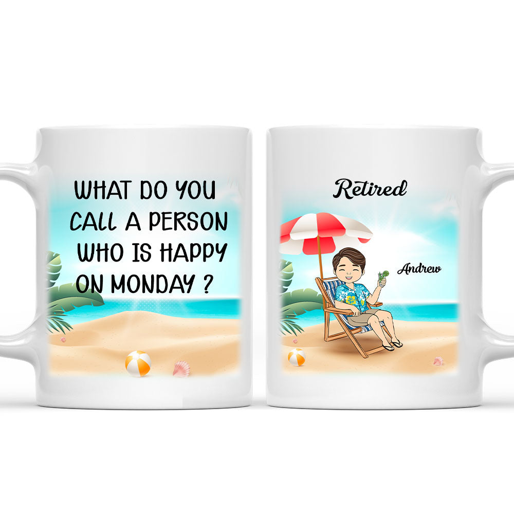Someone Happy On Monday - Personalized Custom Coffee Mug