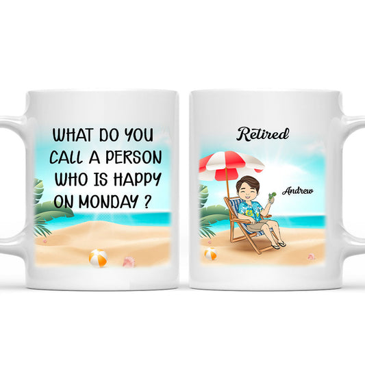 Someone Happy On Monday - Personalized Custom Coffee Mug