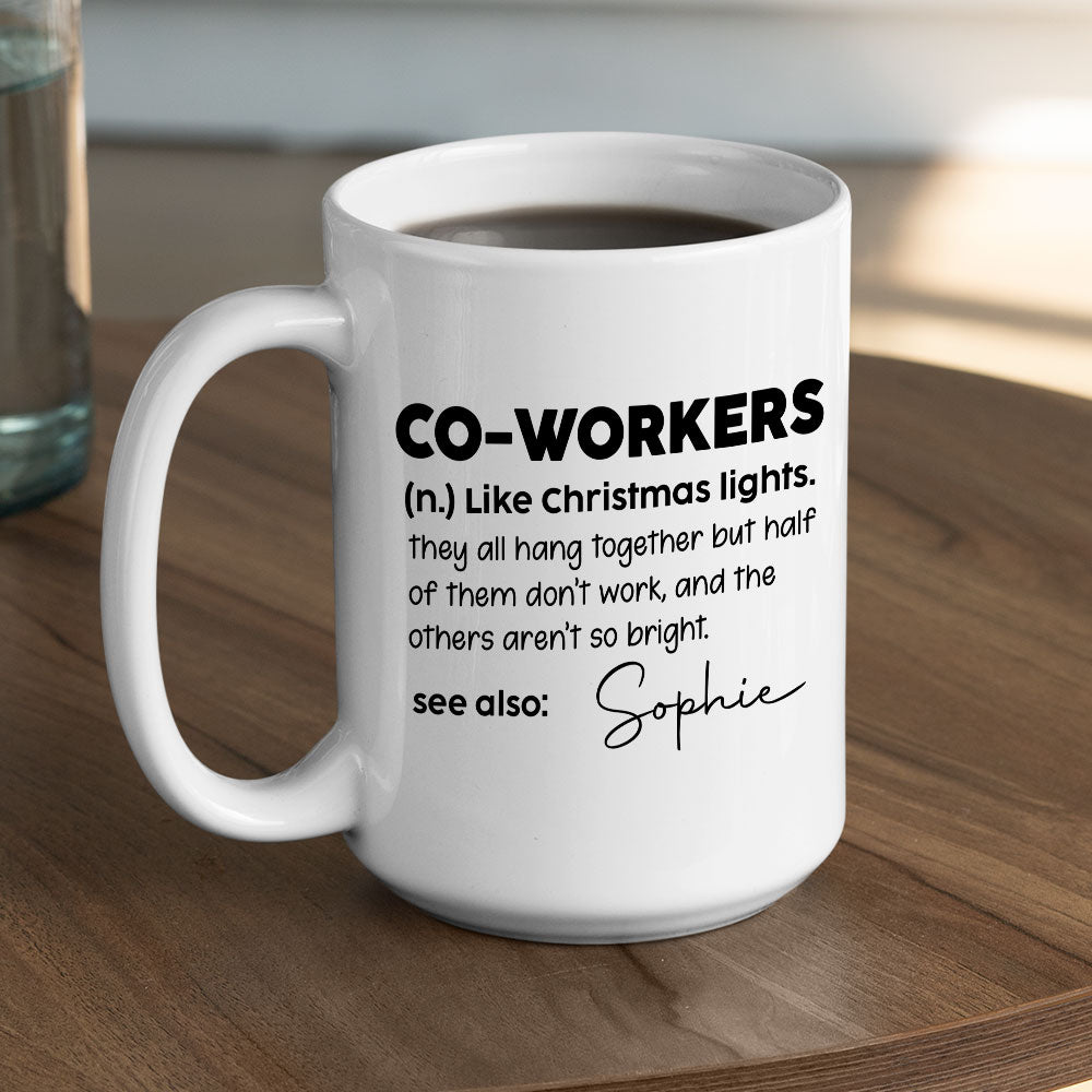 Definition A Coworker - Personalized Custom Coffee Mug
