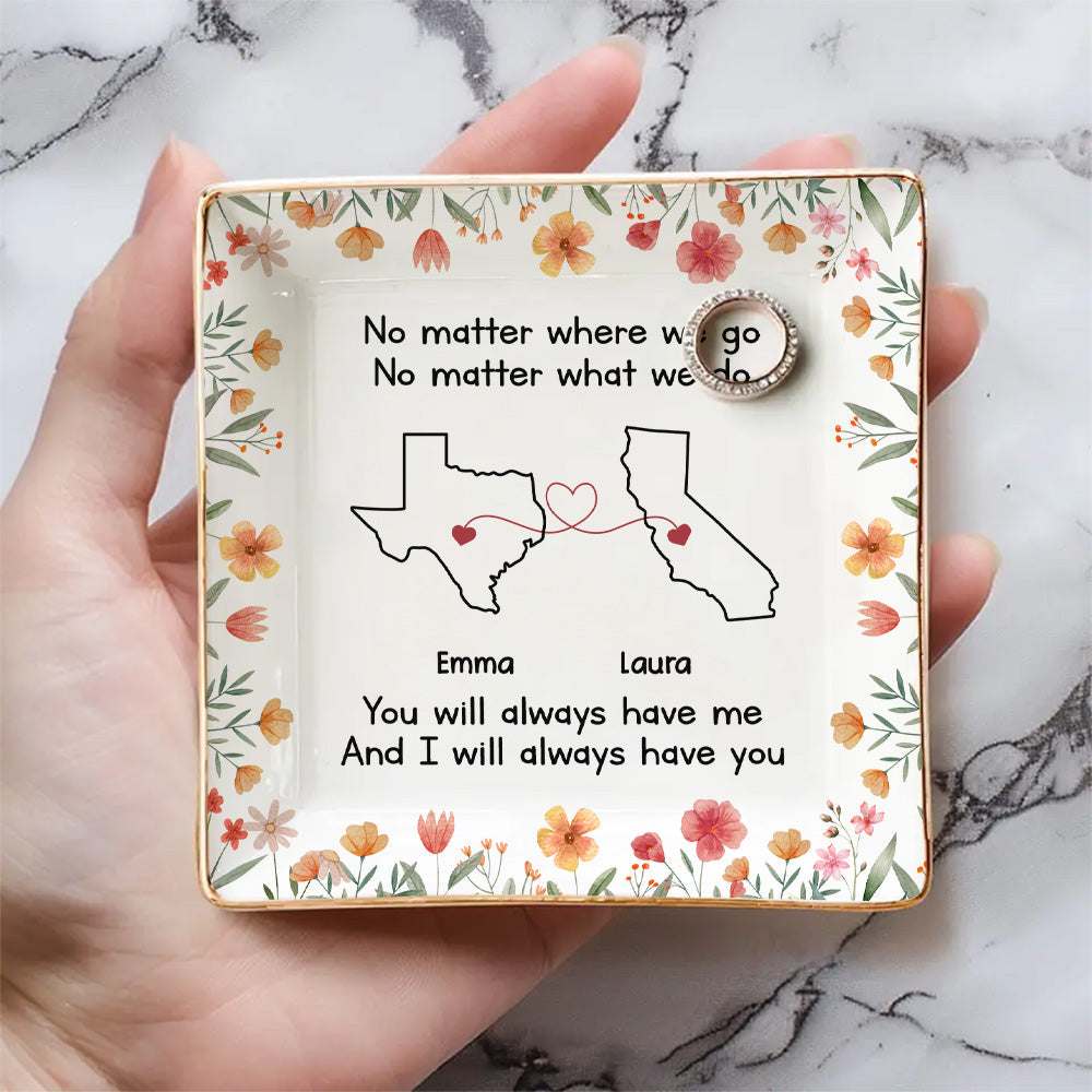 Bestie Always Have You 2 - Personalized Custom Jewelry Dish