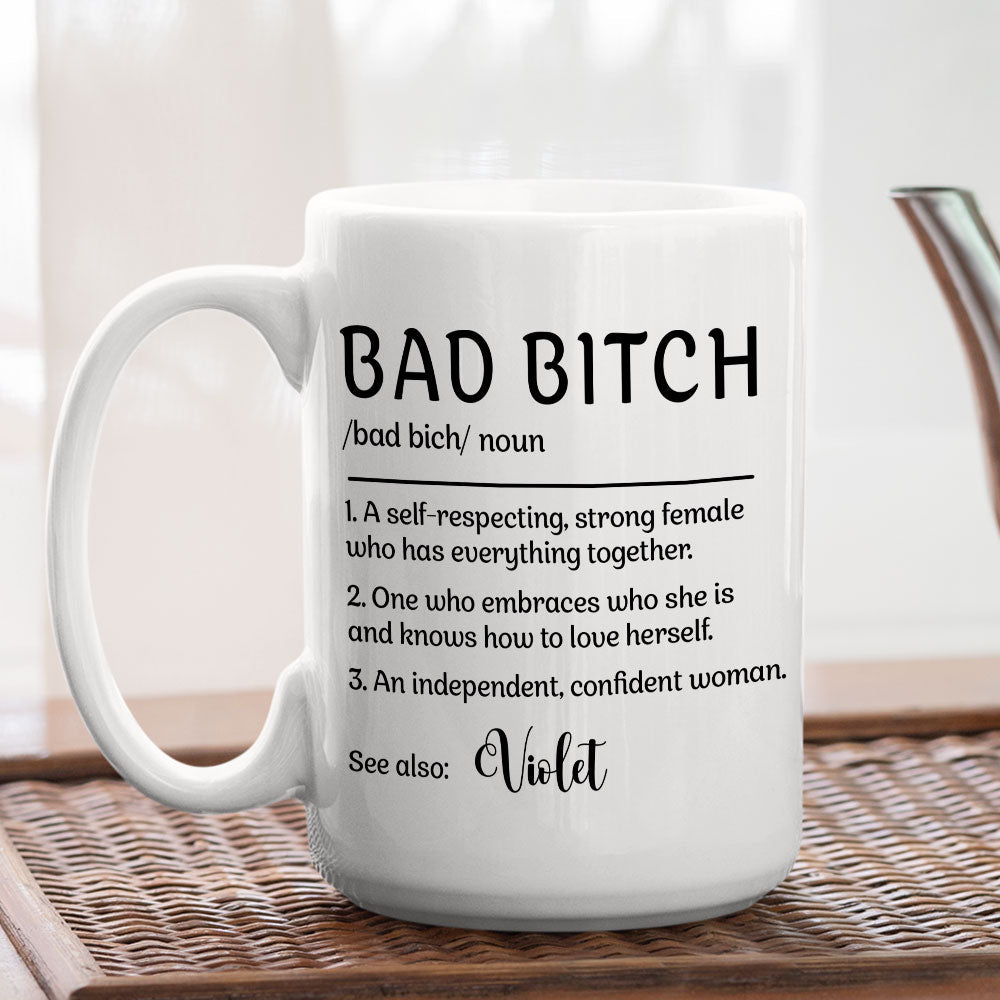You Are Bad Bitch Bestie - Personalized Custom Coffee Mug