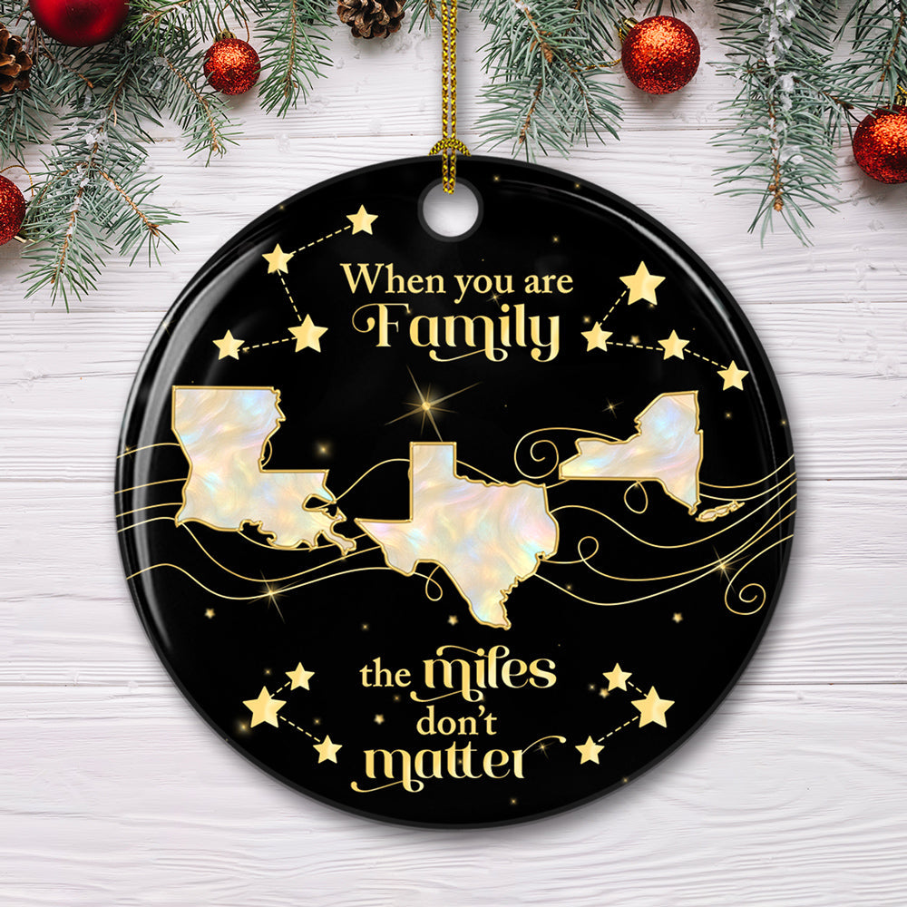Family The Miles Dont Matter - Personalized Custom Ceramic Ornament