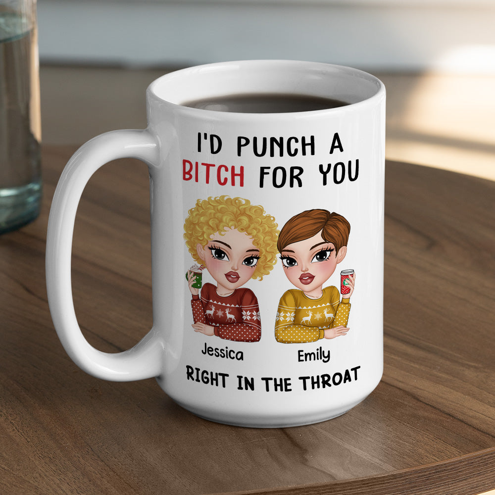 Punch A Bitch For You My Bestie - Personalized Custom Coffee Mug