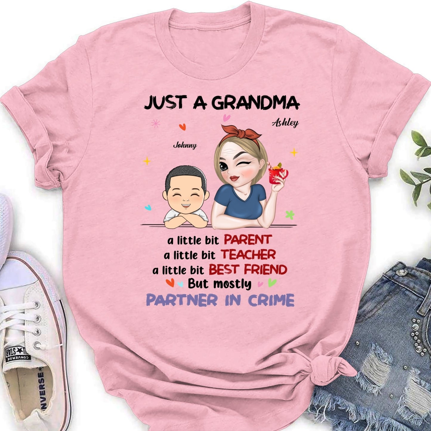 Just A Grandma Who's A Little Bit Partner In Crime - Personalized Custom Shirt
