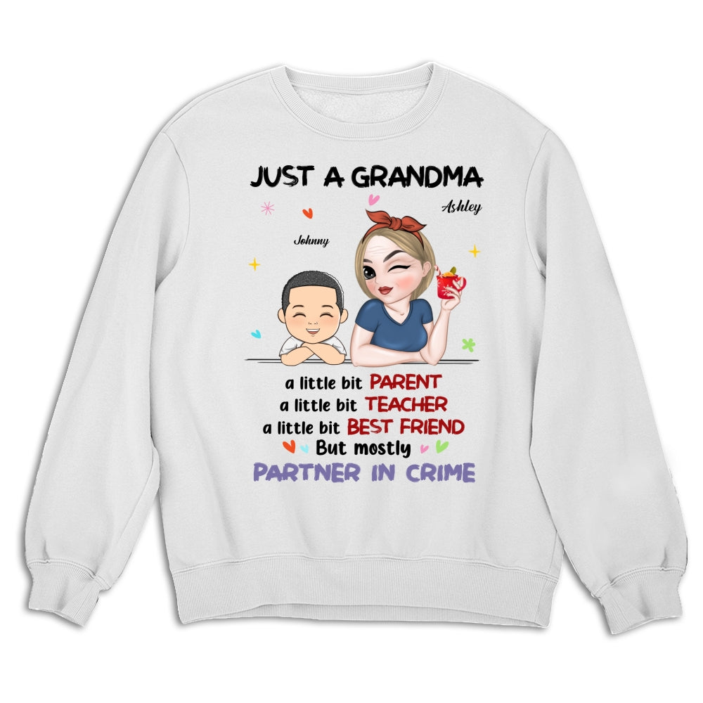 Just A Grandma Who's A Little Bit Partner In Crime - Personalized Custom Shirt
