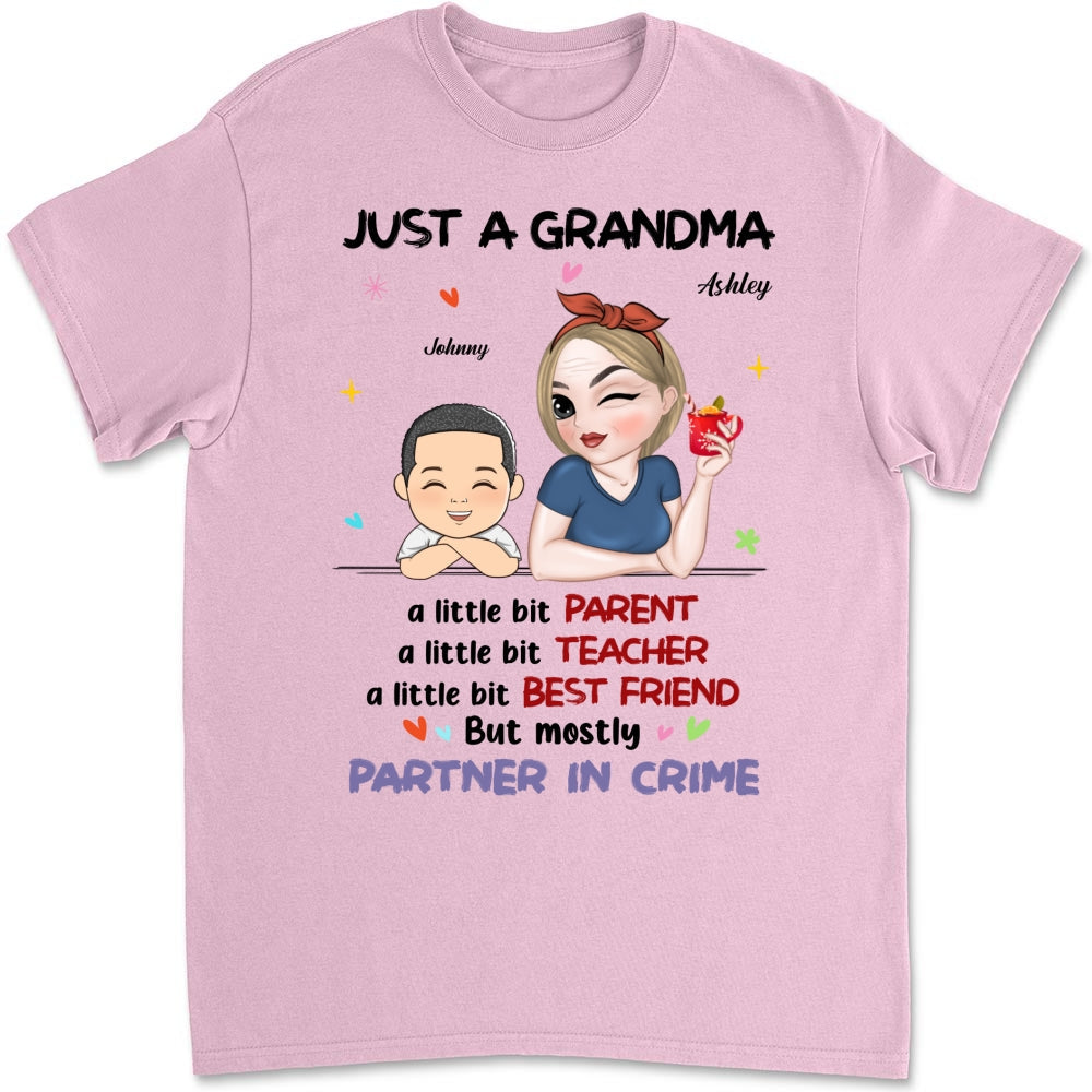 Just A Grandma Who's A Little Bit Partner In Crime - Personalized Custom Shirt