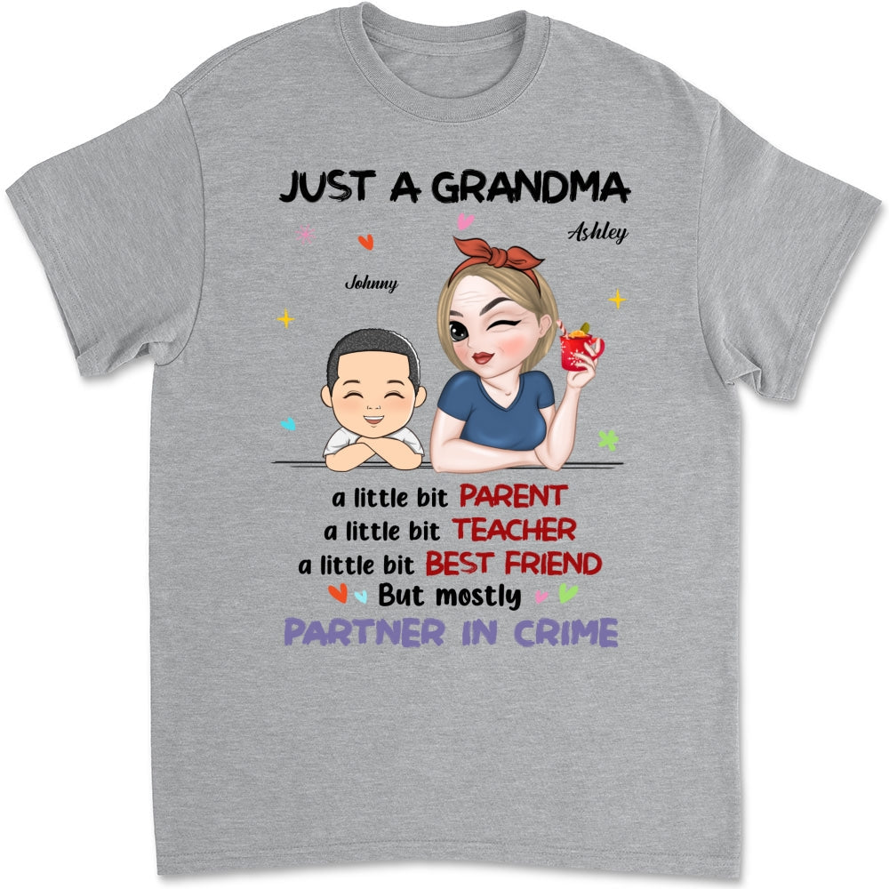 Just A Grandma Who's A Little Bit Partner In Crime - Personalized Custom Shirt