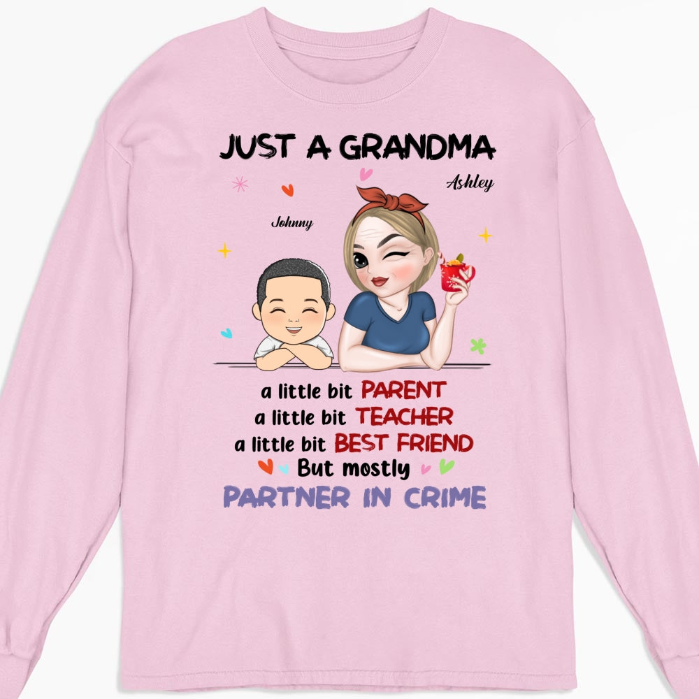Just A Grandma Who's A Little Bit Partner In Crime - Personalized Custom Shirt