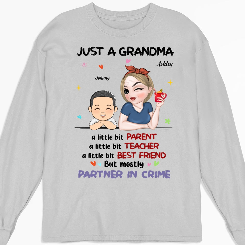 Just A Grandma Who's A Little Bit Partner In Crime - Personalized Custom Shirt