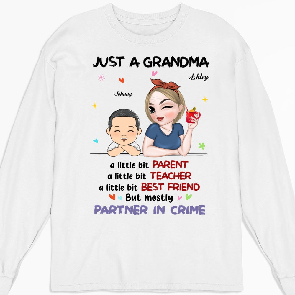 Just A Grandma Who's A Little Bit Partner In Crime - Personalized Custom Shirt