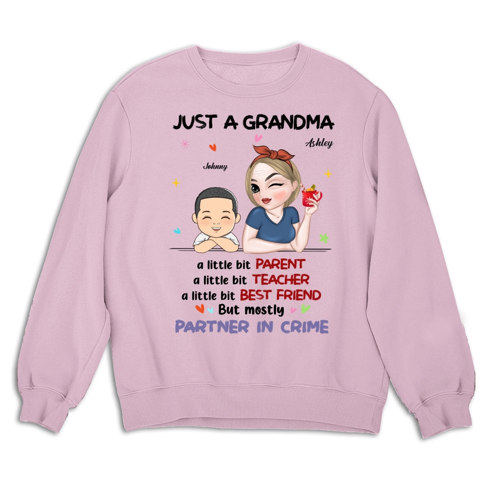 Just A Grandma Who's A Little Bit Partner In Crime - Personalized Custom Shirt