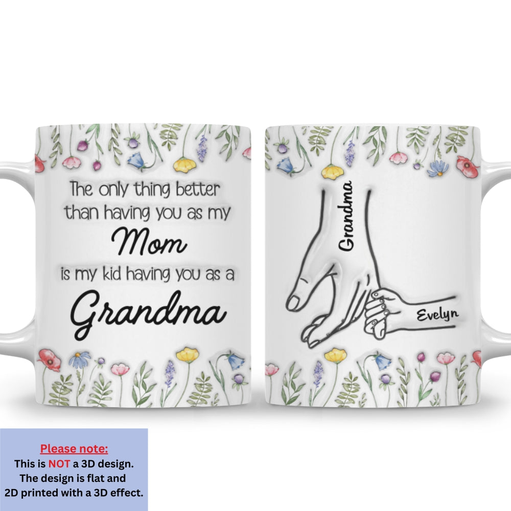 My Kids Having You As Grandma - Personalized Custom 3D Inflated Effect Mug