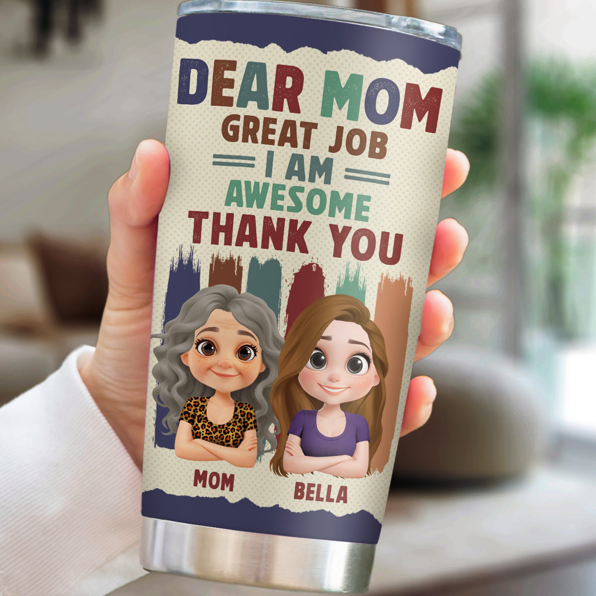 Dear Mom We Are Awesome Thank You - Personalized Custom Tumbler