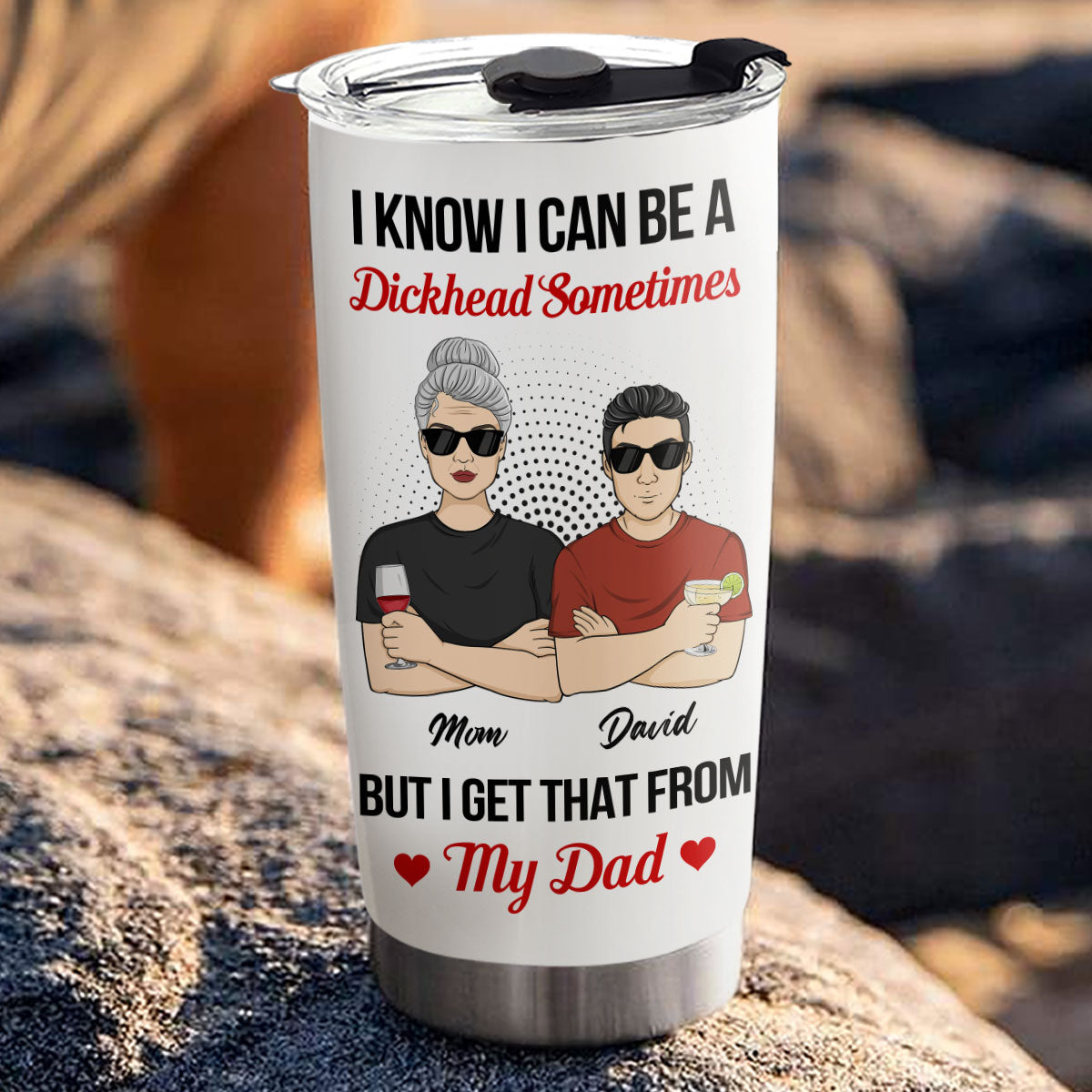 Mom Tried But Dad Ruined Me - Personalized Custom Tumbler