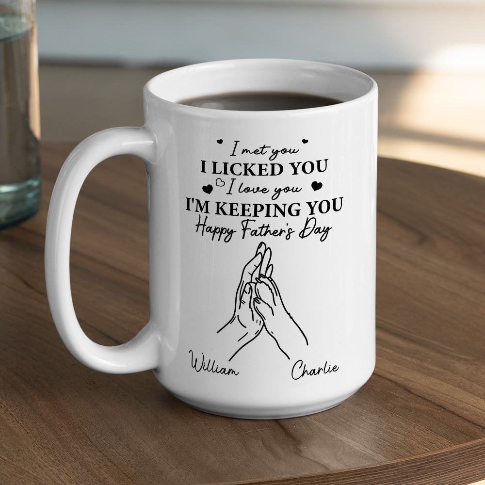 I Licked You -  Personalized Custom Coffee Mug