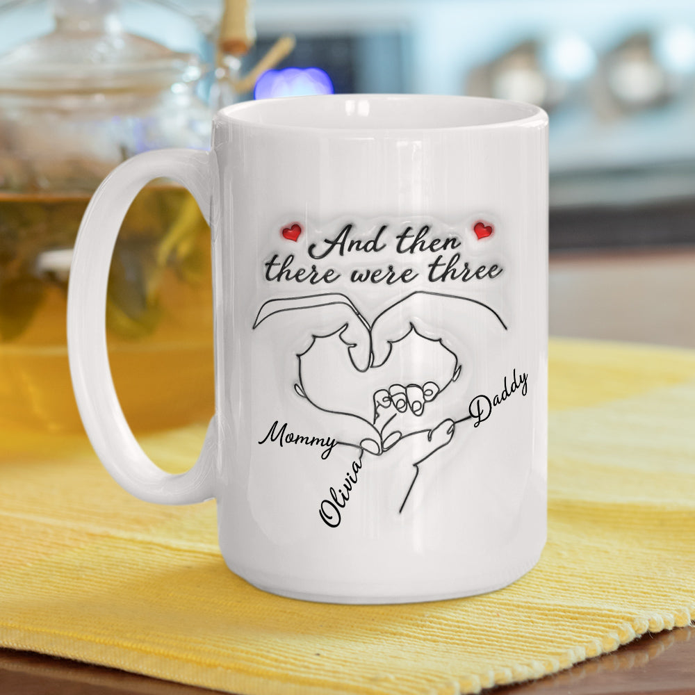And Then There Were Three - Personalized Custom 3D Inflated Effect Mug