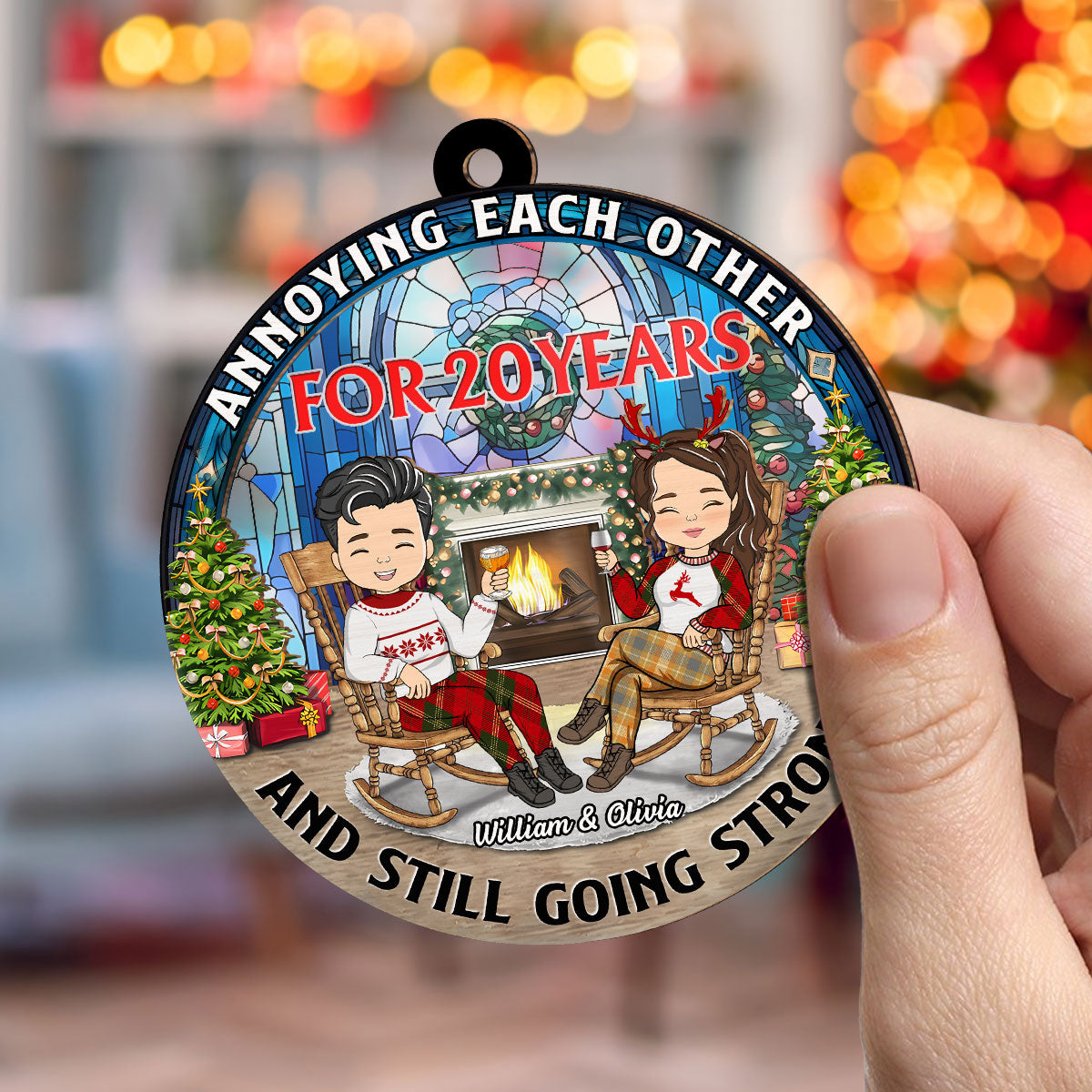 Annoying Each Other For Years And Still Going Strong - Personalized Custom Suncatcher Ornament