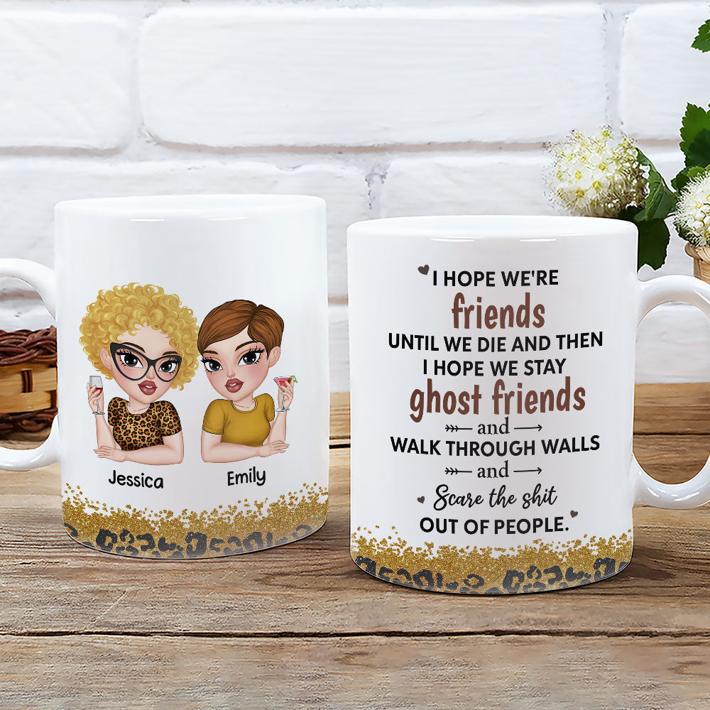 We Are Friends Until We Die Ver 2 - Personalized Custom Coffee Mug