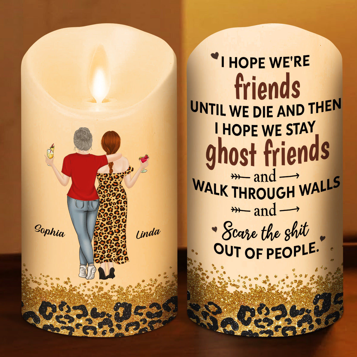 We Are Friends Until We Die - Personalized Custom LED Candle