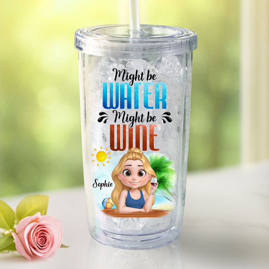 Might Be Water Or Not - Personalized Custom 14oz Plastic Tumbler