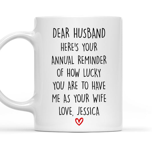 How Lucky You Are Husband - Personalized Custom Coffee Mug