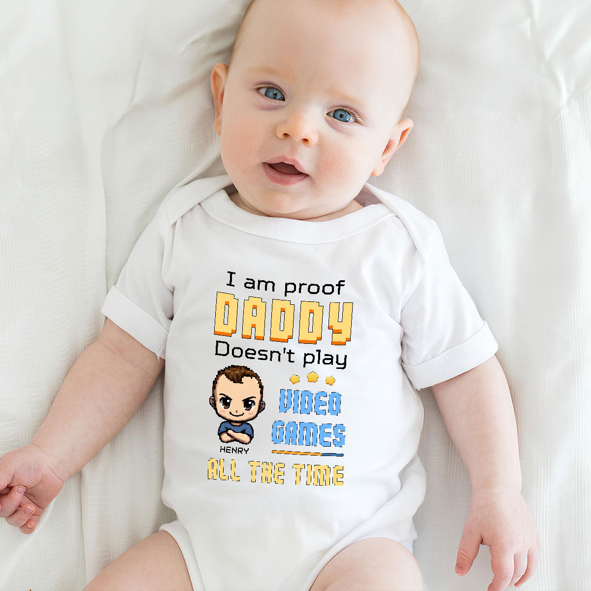 Daddy Can Not Play Video Games All The Time - Personalized Custom Onesie
