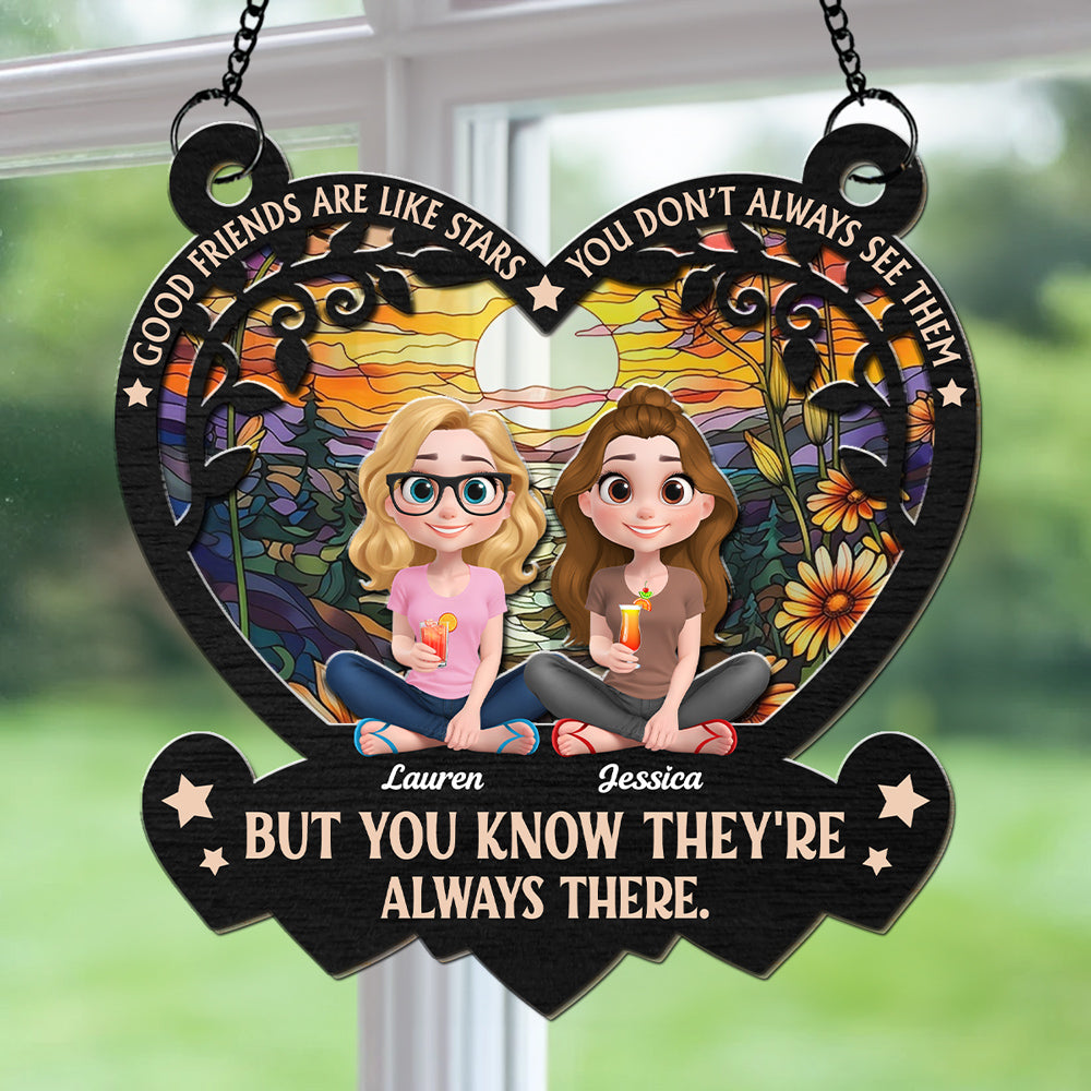 Good Friends Are Like Stars - Personalized Custom Suncatcher
