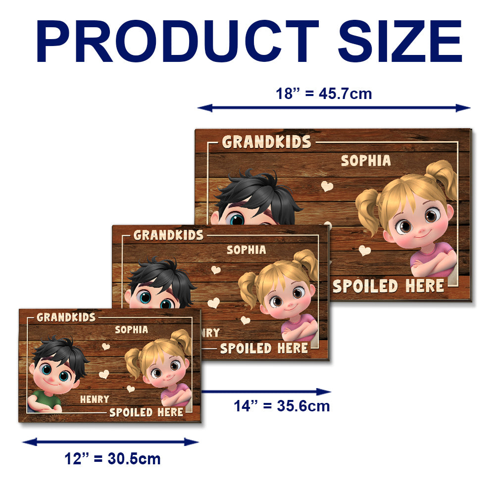 My Grandkids Spoiled Here- Personalized Custom Wood Sign