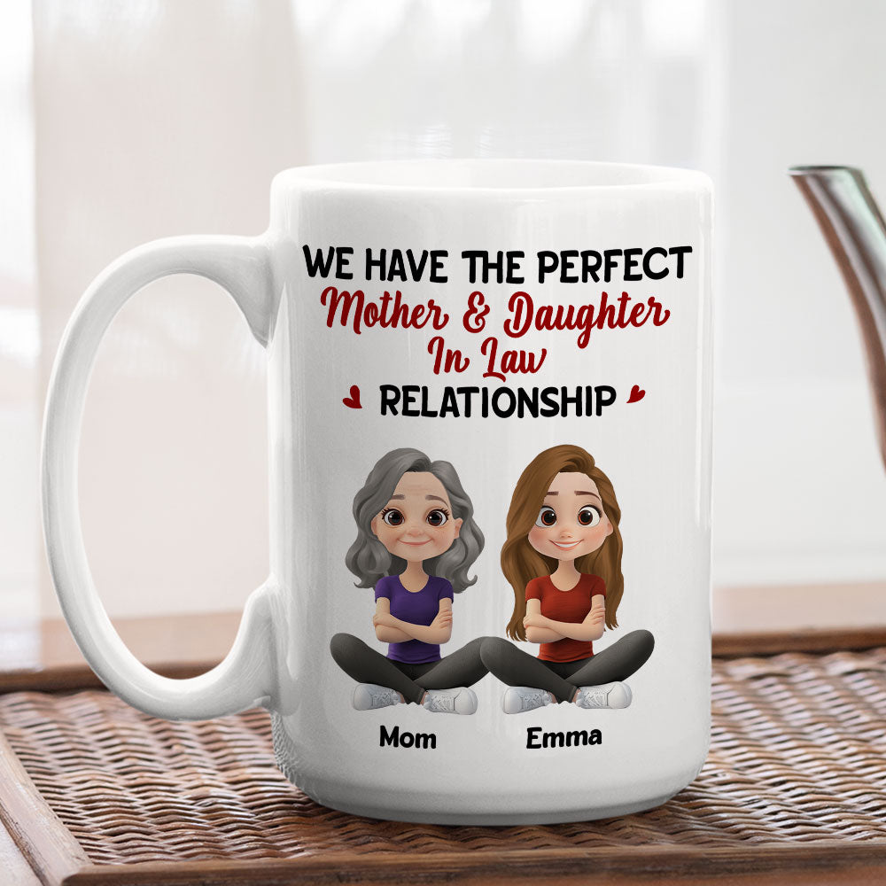 We Have The Perfect Relationship - Personalized Custom Coffee Mug