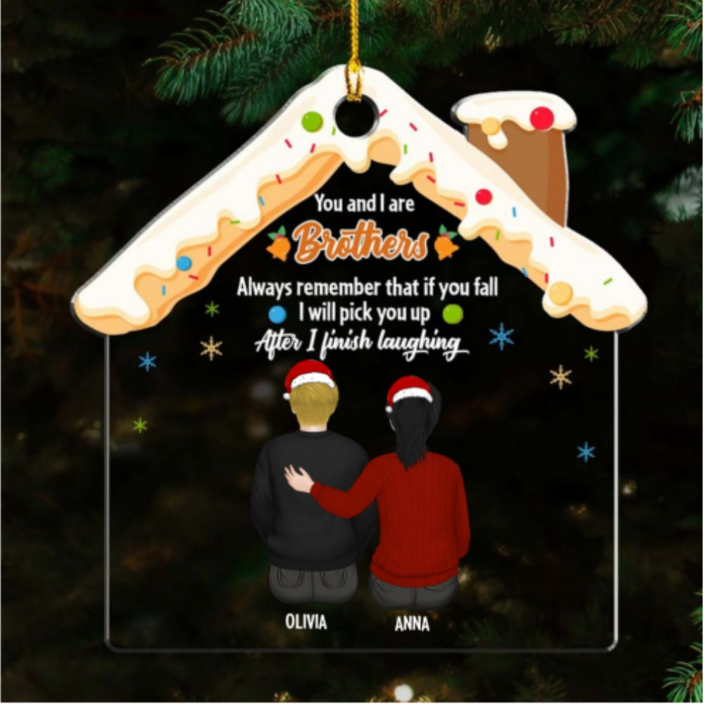 You And I Are Siblings - Personalized Custom Acrylic Ornament