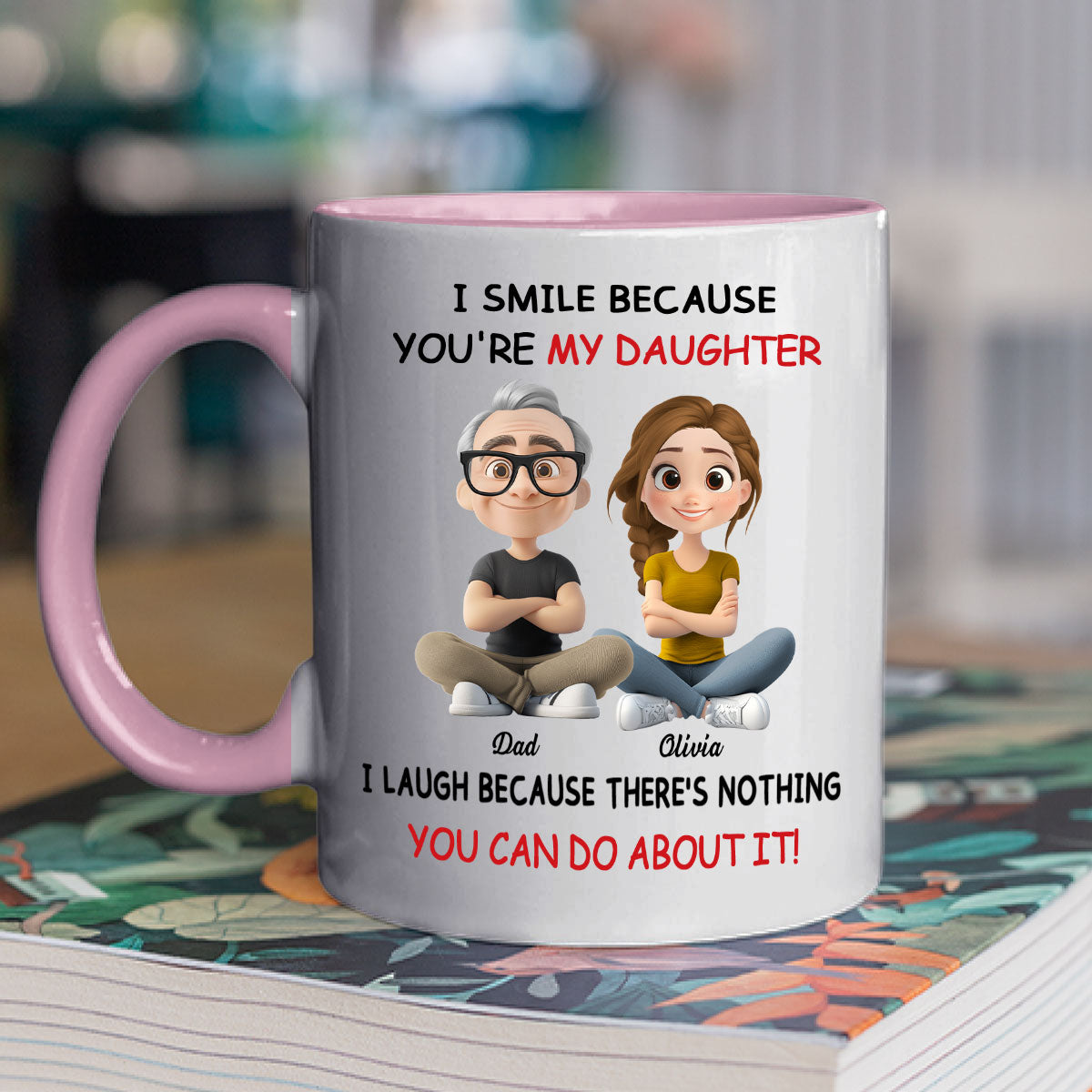 My Daughter - Personalized Custom Accent Mug