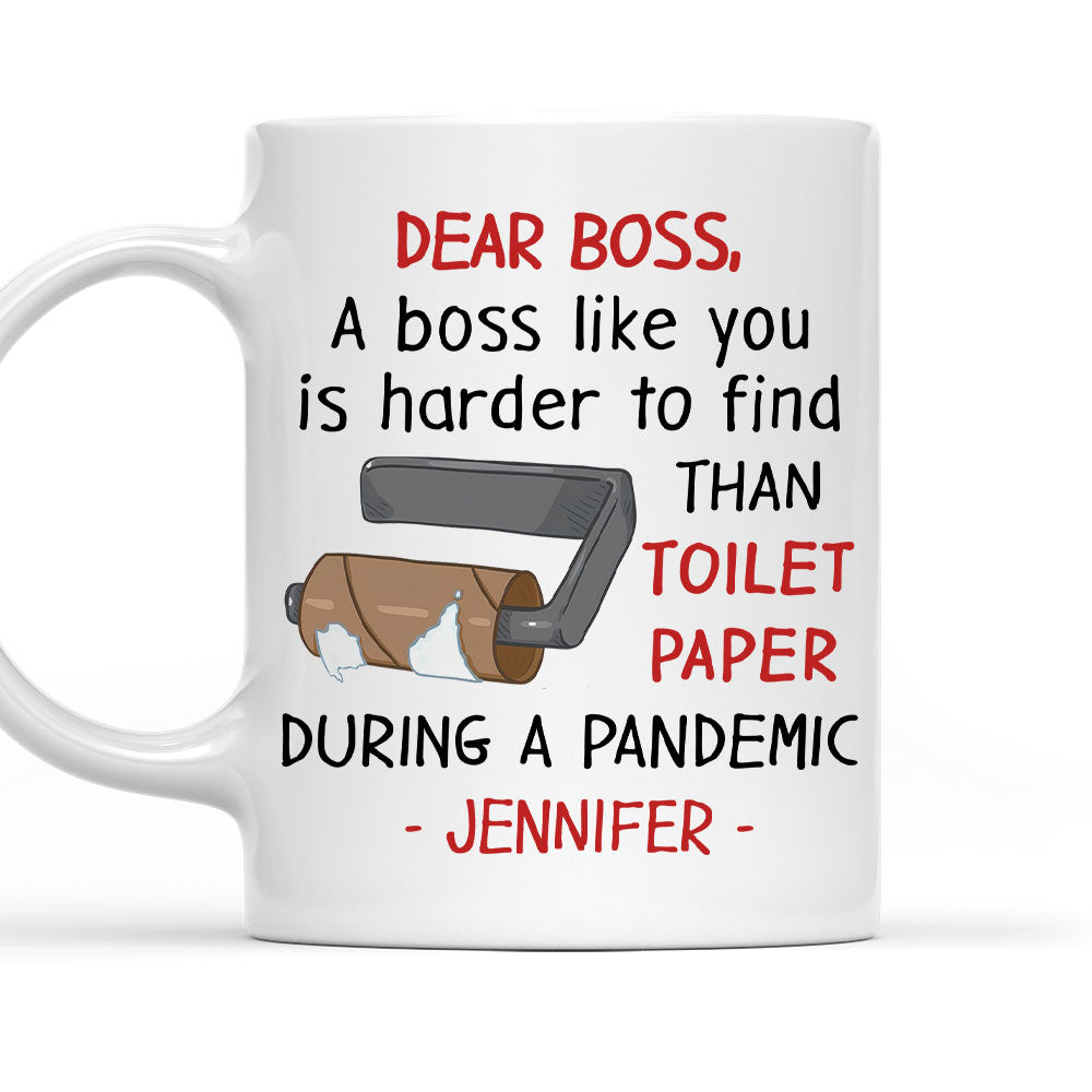 Boss Like You Is Hard To Find - Personalized Custom Coffee Mug