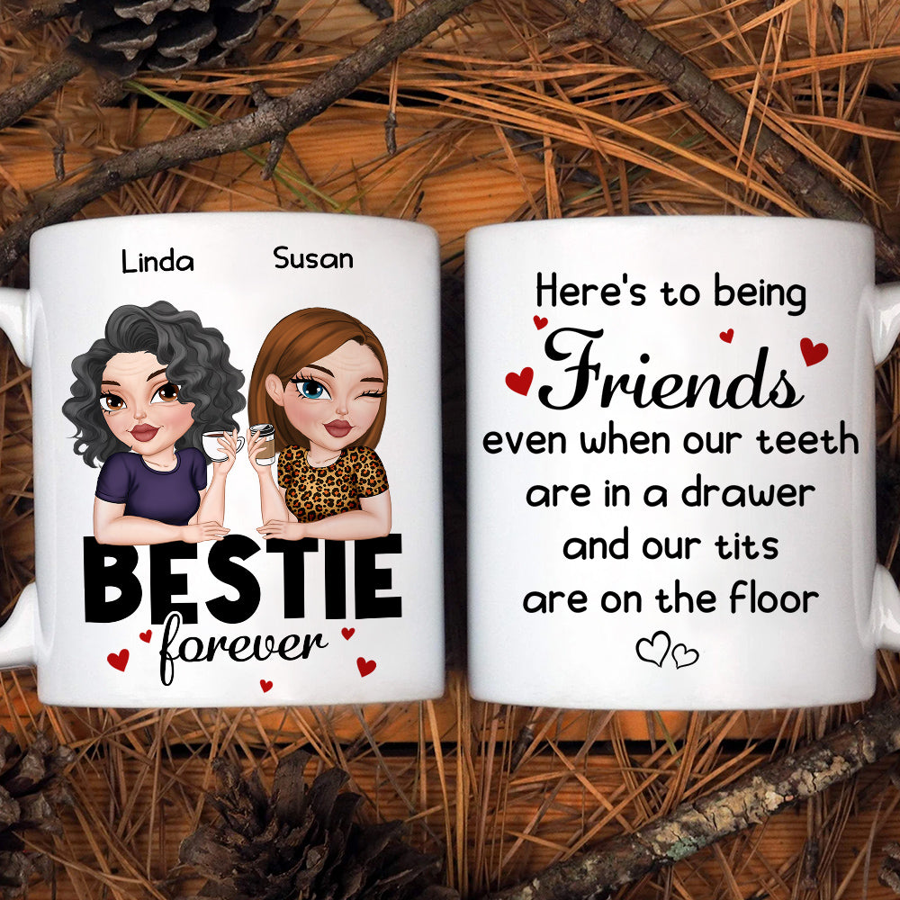 Here Is To Being Friends - Personalized Custom Coffee Mug