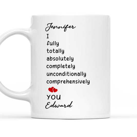 I Love You Unconditionally - Personalized Custom Coffee Mug