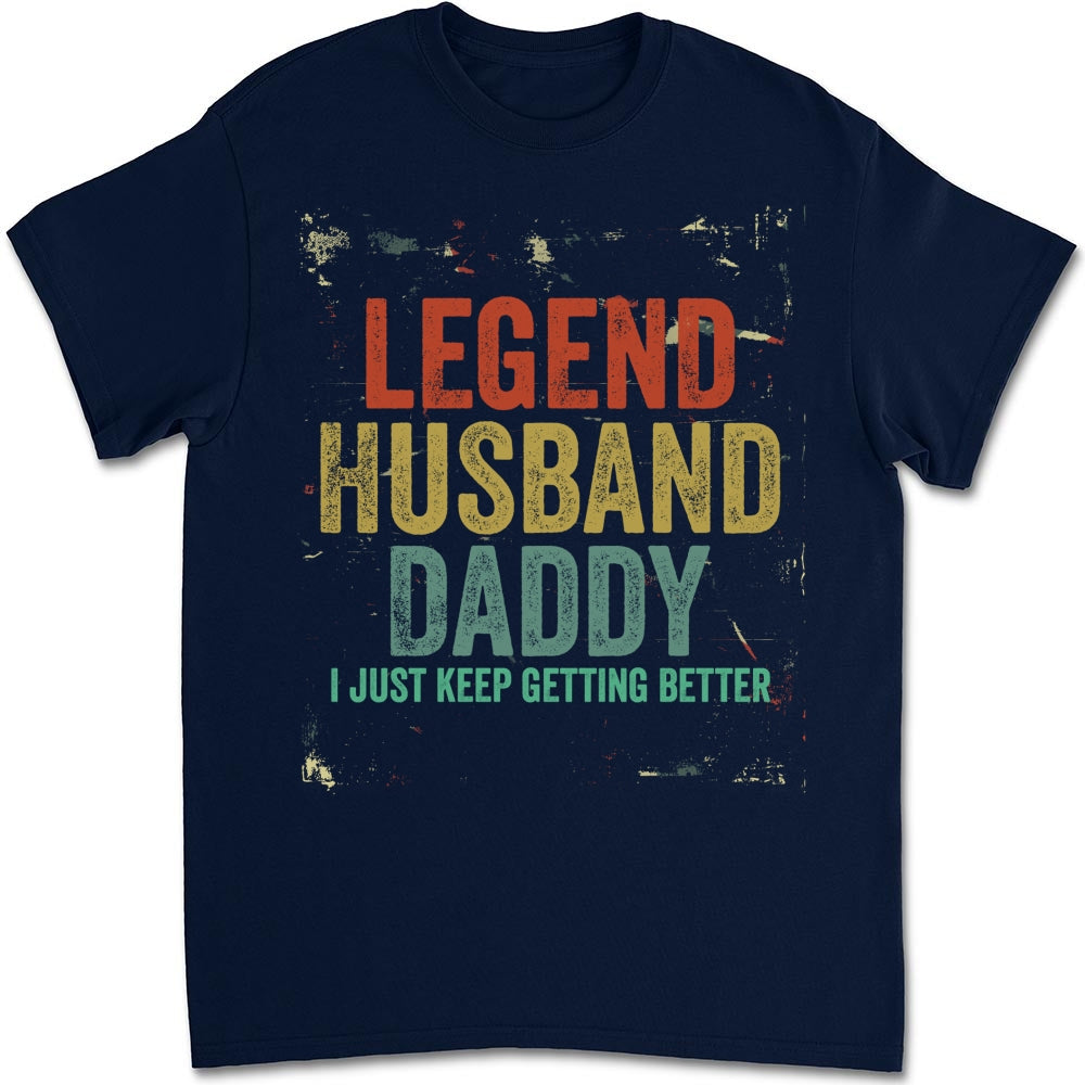 Keep Getting Better - Personalized Custom Shirt