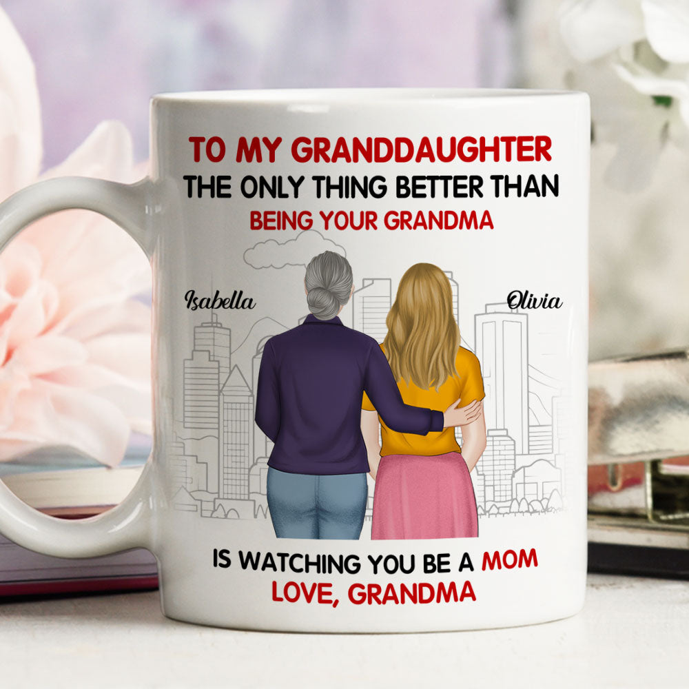 Watching You Be A Mom Our Granddaughter - Personalized Custom Coffee Mug