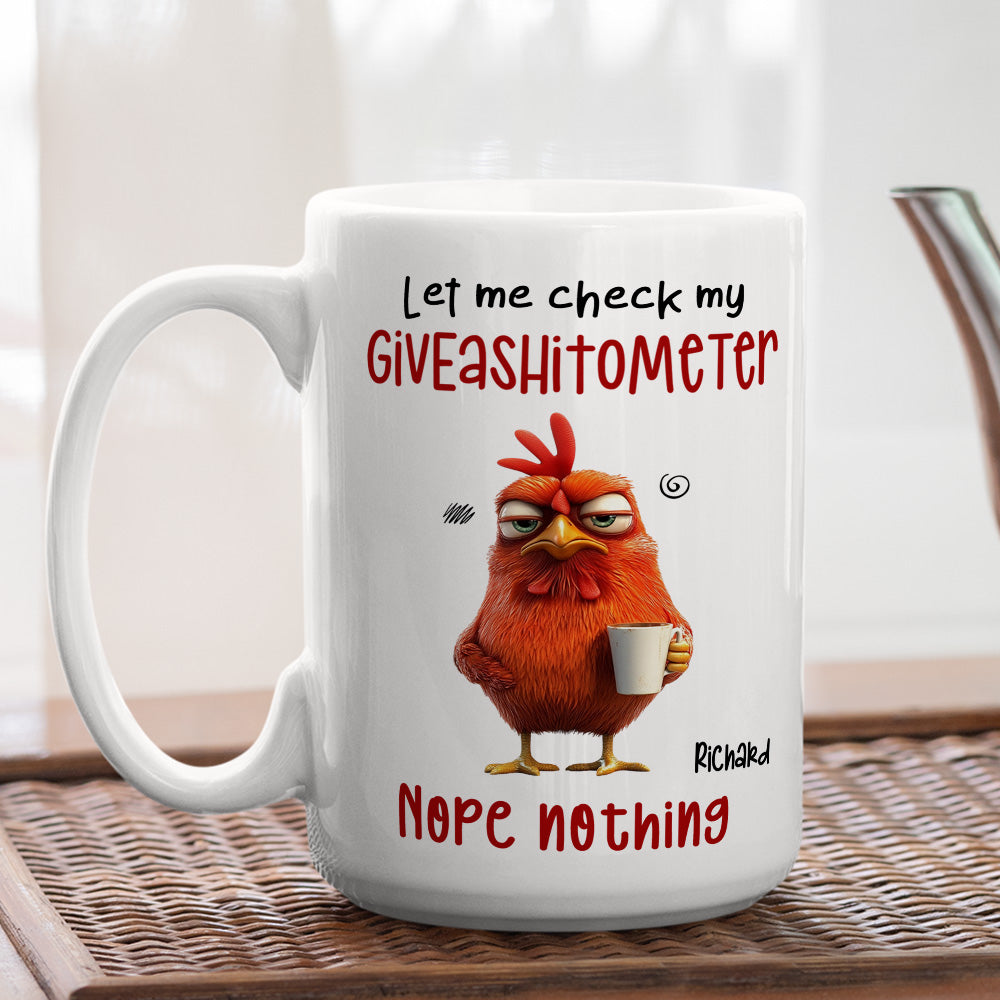 Let Me Check My Giveashitometer Nope Nothing Fun Gifts For Coworkers, Friends, Family - Personalized Custom Coffee Mug