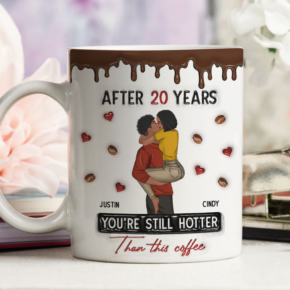 Hotter Than Coffee - Personalized Custom 3D Inflated Effect Mug