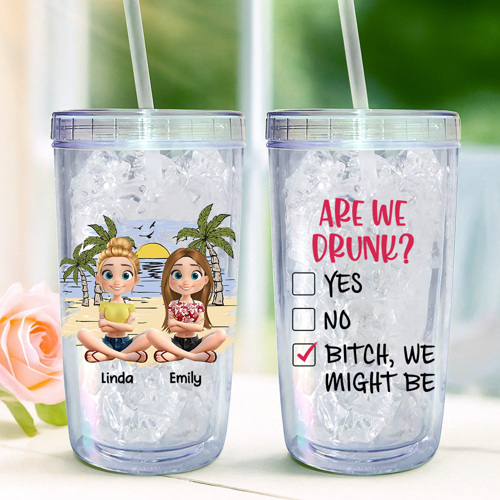Are We Drunk - Personalized Custom 14oz Plastic Tumbler