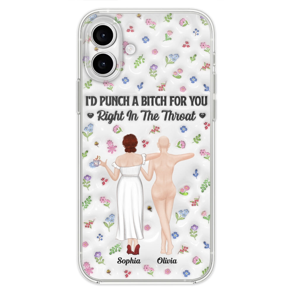 Punch Bitch Besties - Personalized Custom 3D Inflated Effect Phone Case
