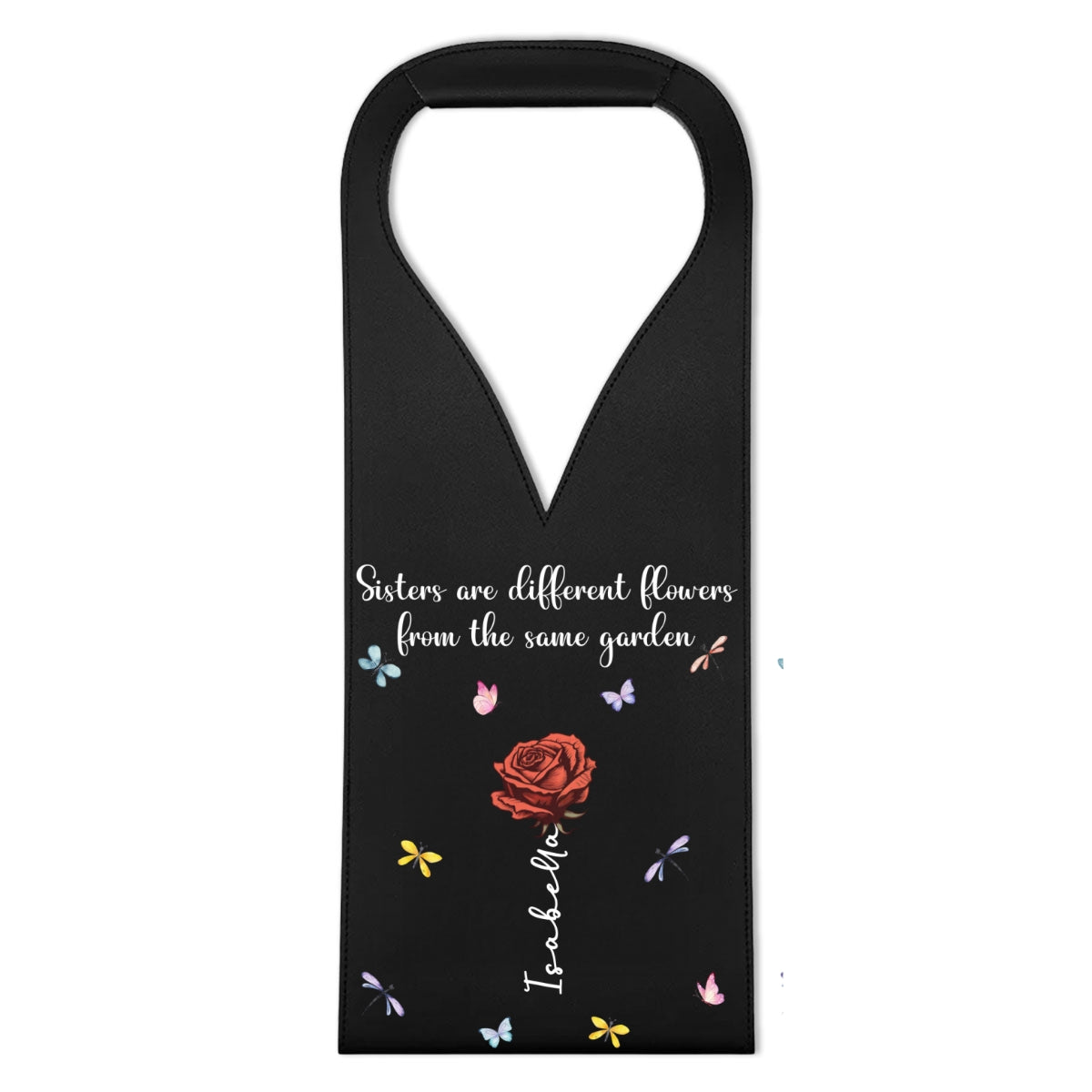 Sisters Are Different Flowers - Personalized Custom Leather Wine Bag