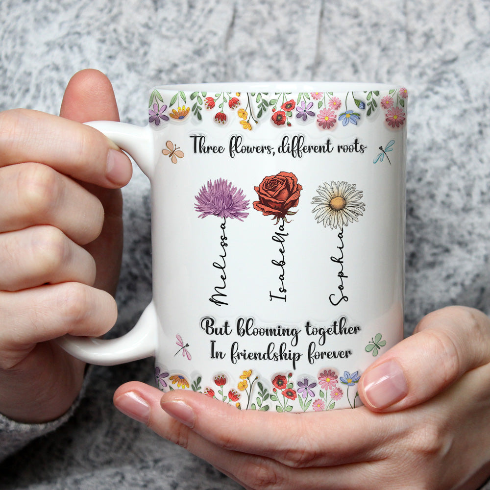 Friendship Grows Like Wildflowers Do -  Personalized Custom 3D Inflated Effect Mug