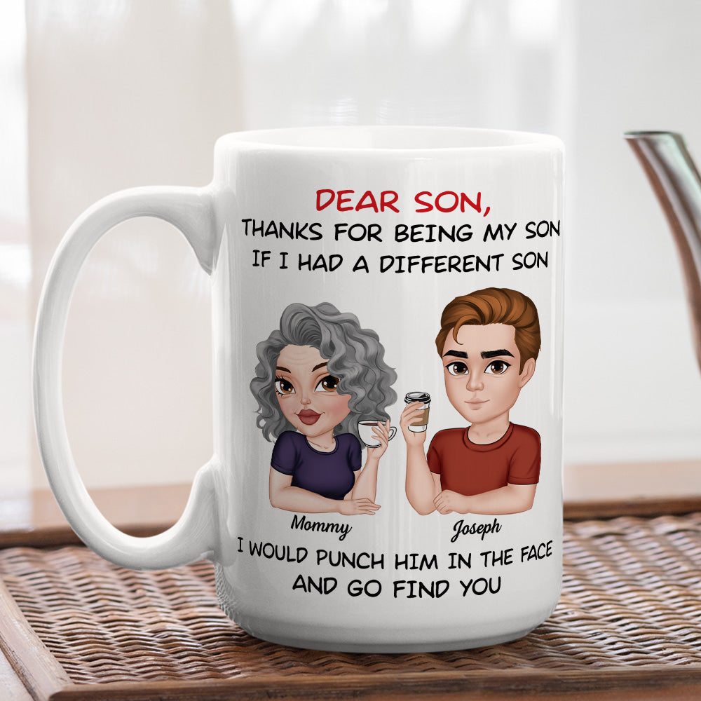 Thanks For Being My Son - Personalized Custom Coffee Mug
